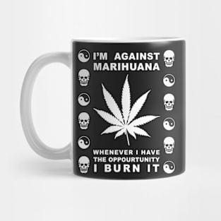 Against Marihuana on Black Mug